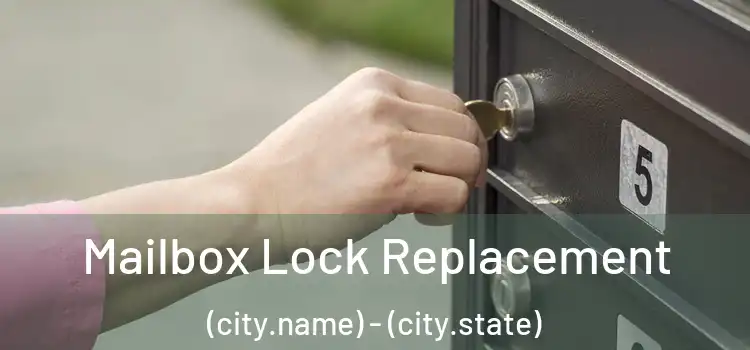  Mailbox Lock Replacement (city.name) - (city.state)